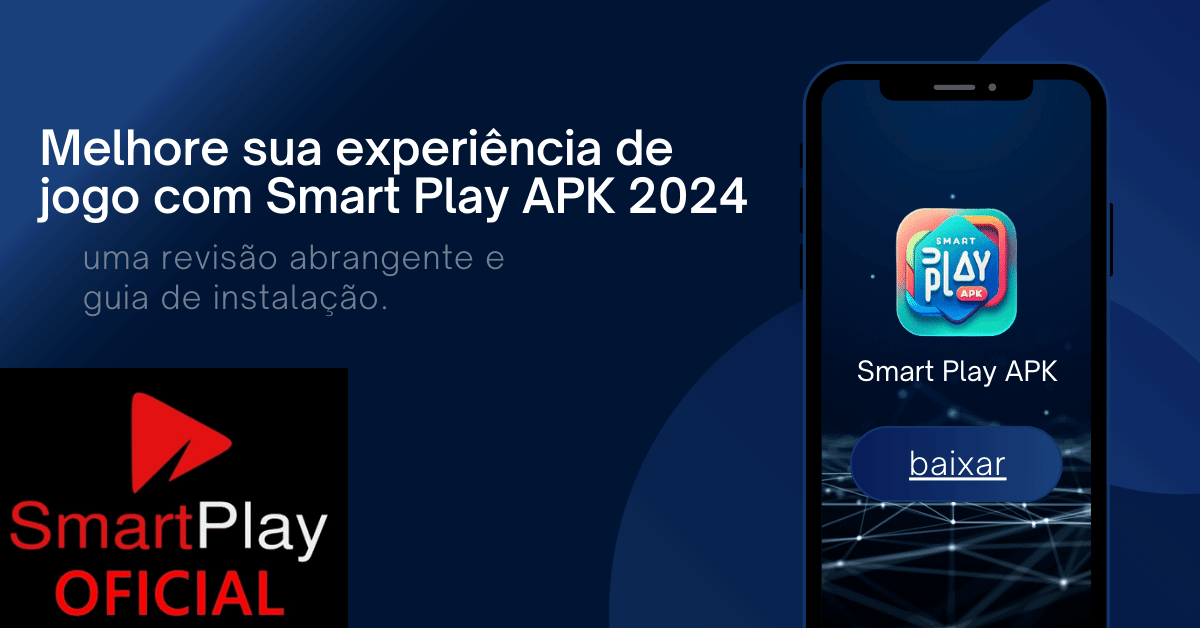 Melhore sua experiência de jogo com Smart Play APK 2024